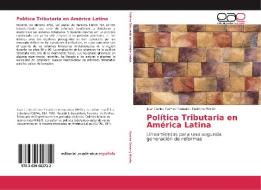 Política Tributaria en América Latina di Juan Carlos Gomez Sabaini, Dalmiro Morán edito da EAE