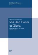 Soli Deo Honor et Gloria di Sasja Mathiasen Stopa edito da Lit Verlag