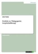 Portfolio zu "Pädagogische Gesprächsführung" di Julia Trebes edito da GRIN Publishing