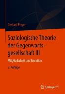 Soziologische Theorie der Gegenwartsgesellschaft III di Gerhard Preyer edito da Gabler, Betriebswirt.-Vlg