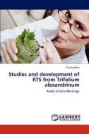 Studies and development of RTS from Trifolium alexandrinum di Shanky Bhat edito da LAP Lambert Academic Publishing
