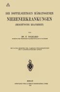 Die doppelseitigen hämatogenen Nierenerkrankungen (Brightsche Krankheit) di Franz Volhard edito da Springer Berlin Heidelberg