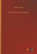 The Ocean of Theosophy di William Judge edito da Outlook Verlag