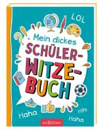 Mein dickes Schüler-Witzebuch di Ute Löwenberg edito da Ars Edition GmbH