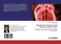 Blood Flow into the Main Artery via  Mitral Valve di Mohd Azrul Hisham Mohd Adib, Kahar Osman edito da LAP Lambert Academic Publishing