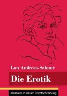 Die Erotik di Lou Andreas-Salomé edito da Henricus - Klassiker in neuer Rechtschreibung