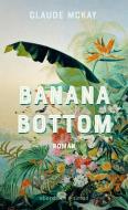 Banana Bottom di Claude Mckay edito da ebersbach & simon
