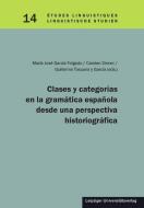 Clases y categorías en la gramática española desde una perspectiva historiográfica edito da Leipziger Universitätsvlg