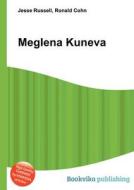 Meglena Kuneva di Jesse Russell, Ronald Cohn edito da Book On Demand Ltd.