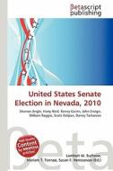United States Senate Election in Nevada, 2010 edito da Betascript Publishing