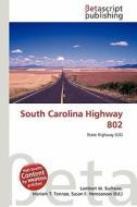 South Carolina Highway 802 edito da Betascript Publishing