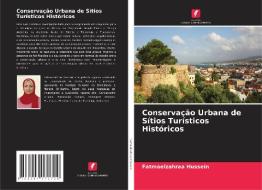 Conservação Urbana de Sítios Turísticos Históricos di Fatmaelzahraa Hussein edito da Edições Nosso Conhecimento