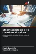 Etnometodologia e co-creazione di valore di Flávio Brambilla, Cláudio Damacena edito da Edizioni Sapienza