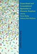 Corpus-based And Computational Approaches To Discourse Anaphora edito da John Benjamins Publishing Co