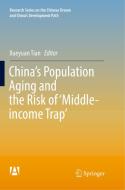 China's Population Aging and the Risk of 'Middle-income Trap' edito da Springer Singapore