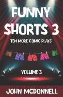 Funny Shorts 3 di John McDonnell edito da Independently Published