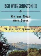 On the Road with Jesus DVD: Birth and Ministry di Ben Witherington edito da Abingdon Press