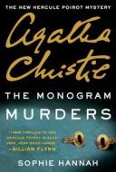 The Monogram Murders di Sophie Hannah, Agatha Christie edito da William Morrow & Company
