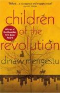 Children of the Revolution di Dinaw Mengestu edito da Vintage Publishing