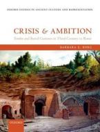 Crisis and Ambition di Barbara E. Borg edito da OUP Oxford