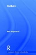Culture di Ben (University of Sussex Highmore edito da Taylor & Francis Ltd