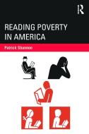 Reading Poverty in America di Patrick Shannon edito da Routledge