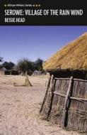 Village of the Rain Wind di Bessie Head edito da Pearson Education Limited