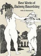 Best Work of Aubrey Beardsley di Aubrey Beardsley edito da Dover Publications Inc.