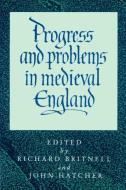 Progress and Problems in Medieval England edito da Cambridge University Press
