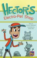 Hector's Electro-Pet Shop: Leveled Reader Emerald Level 25 edito da RIGBY