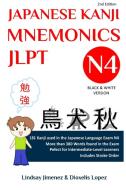 JAPANESE KANJI MNEMONICS JLPT N4 di Lindsay Tatiana Jimenez edito da Lindsay Jimenez