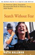 Search Without Fear di Ruth Hallman edito da iUniverse