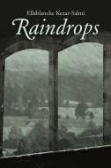 Raindrops di Ellablanche Kezar-Salmi edito da iUniverse