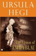 The Vision of Emma Blau di Ursula Hegi edito da TOUCHSTONE PR