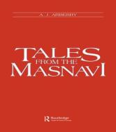 Tales from the Masnavi di A. J. Arberry, Jelaluddin Rumi edito da Taylor & Francis Ltd