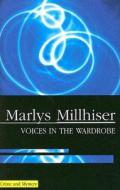 Voices in the Wardrobe di Marlys Millhiser edito da Severn House Publishers