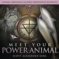 Meet Your Power Animal CD di Scott Alexander King edito da Llewellyn Publications