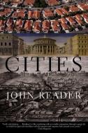 Cities di John Reader edito da GROVE ATLANTIC