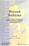 Beyond Reforms: Structural Dynamics and Macroeconomic Vulnerability edito da STANFORD ECONOMICS & FINANCE