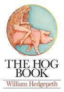 The Hog Book di William Hedgepeth edito da UNIV OF GEORGIA PR