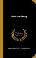 Letters and Diary di Alan Seeger edito da WENTWORTH PR
