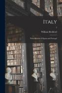 Italy di William 1760-1844 Beckford edito da Legare Street Press