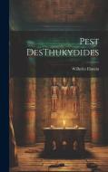 Pest DesThukydides di Wilhelm Ebstein edito da LEGARE STREET PR