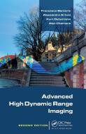 Advanced High Dynamic Range Imaging di Francesco Banterle, Alessandro Artusi, Kurt Debattista, Alan Chalmers edito da Taylor & Francis Ltd