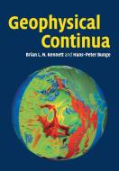Geophysical Continua di B. L. N. Kennett edito da Cambridge University Press