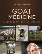 Goat Medicine di Mary C. Smith, David M. Sherman, David C. Van Metre edito da John Wiley And Sons Ltd