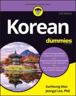 Korean For Dummies di EunYoung Won, Jeongyi Lee edito da John Wiley & Sons Inc