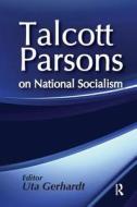 On National Socialism di Talcott Parsons edito da Taylor & Francis Ltd