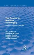 The Frontier of National Sovereignty di Alan S. Milward, Frances M. B. Lynch, Federico Romero, Ruggero Ranieri, Vibeke Sorensen edito da Taylor & Francis Ltd