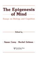 The Epigenesis of Mind di Susan Carey edito da Taylor & Francis Ltd